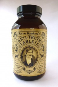 Rictus Barnfang's "Anti-Truth Tablets"